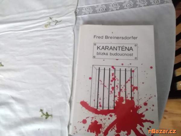 Karanténa - blízká budoucnost - thriller