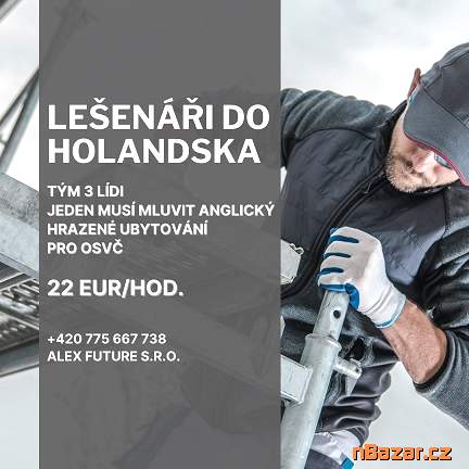 Lešení v Holandsku pro OSVČ - hrazené ubytování.