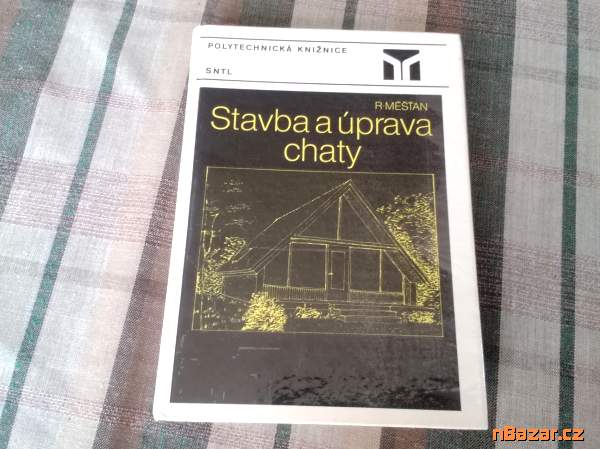 Stavba a úpravy chaty