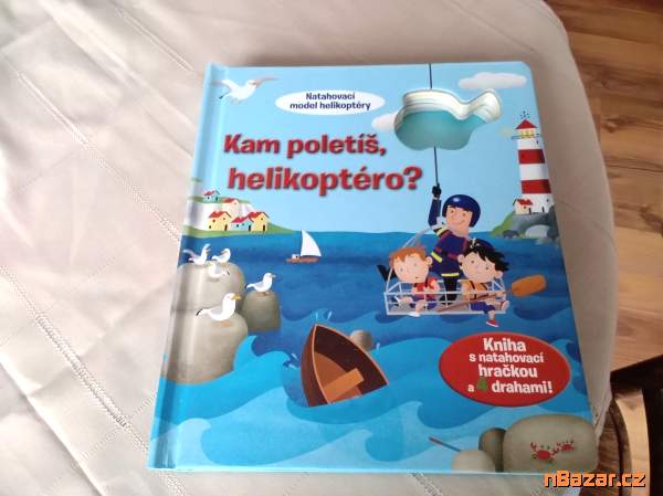 Kam poletíš, helikoptéro? - leporelo