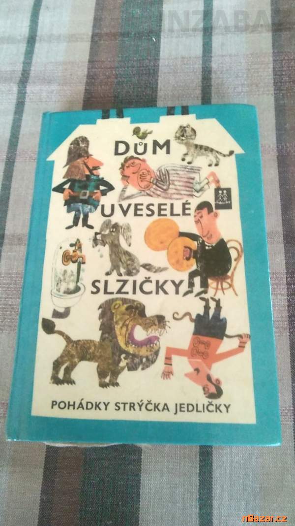 Dům U veselé slzičky - pohádky strýčka Jedličky