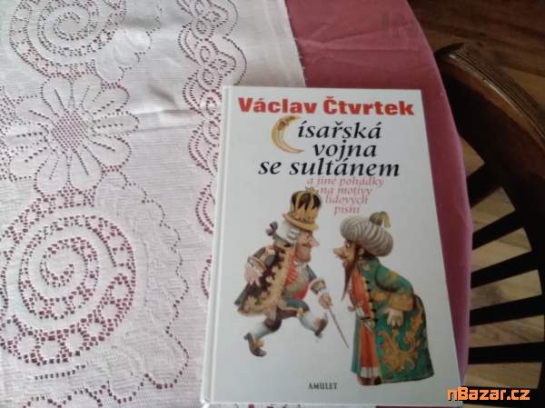 Císařská vojna se sultánem a jiné pohádky
