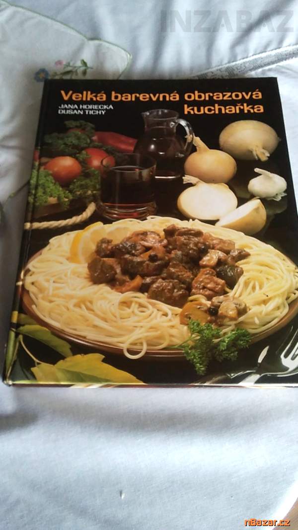 Velká, barevná, obrazová kuchařka Velká, barevná, obrazová kuchařka