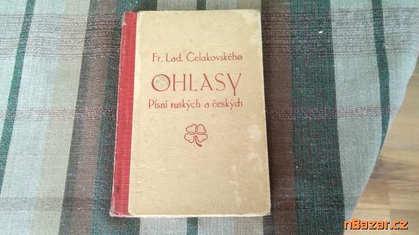 Ohlasy písní ruských a českých - staré tisky Ohlasy písní ruských a českých - staré tisky