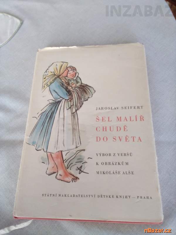 Šel malíř chudě do světa-výbor veršů J.Seiferta k
