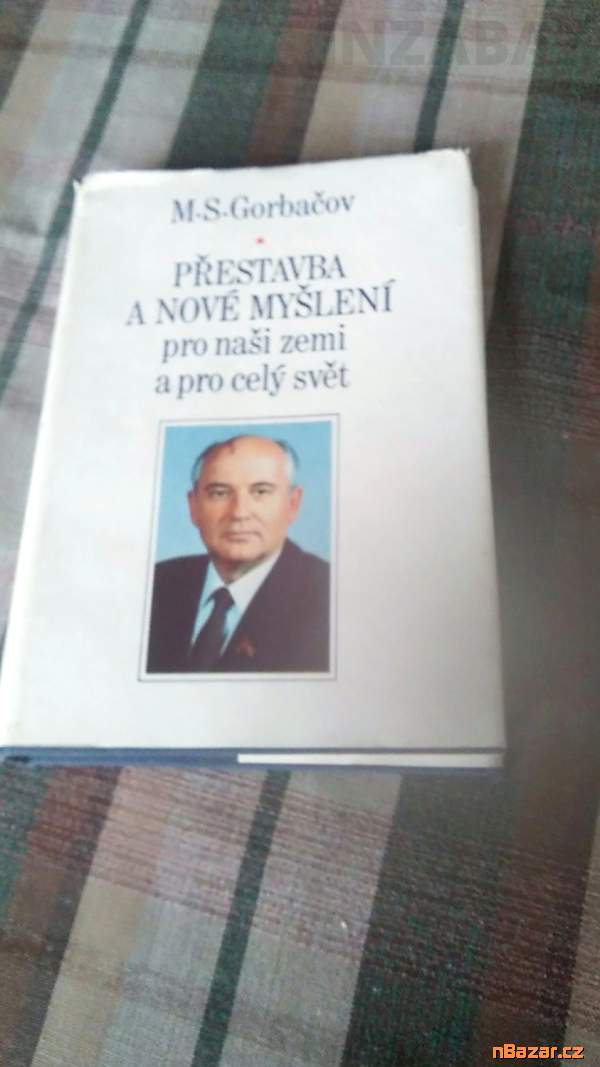 Přestavba a nové myšlení pro naši zemi a pro celý