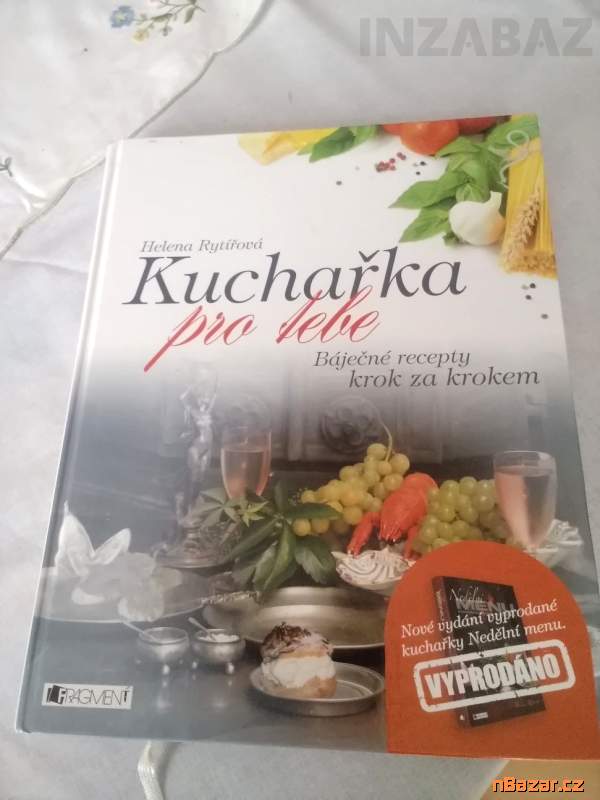 Kuchařka pro tebe - báječné recepty krok za kroke